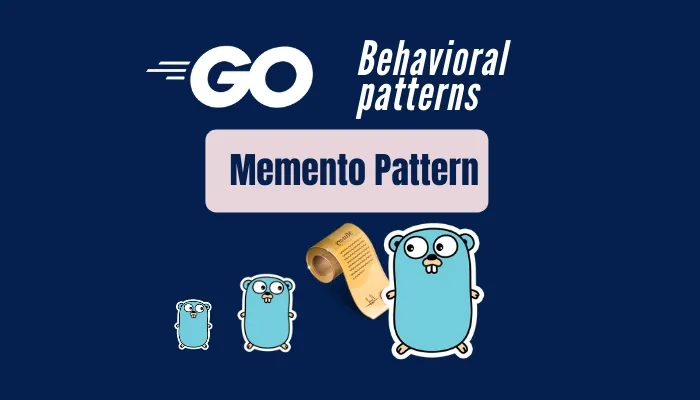 Go Memento Design Pattern